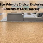 Read more about the article The Eco-Friendly Choice: Exploring the Benefits of Cork Flooring