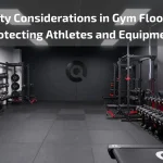 Read more about the article Safety Considerations in Gym Flooring: Protecting Athletes and Equipment