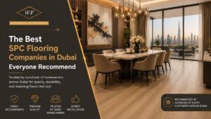 Read more about the article The Best SPC Flooring Companies in Dubai Everyone Recommends This Year